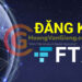 Hướng dẫn cách đăng ký sàn FTX