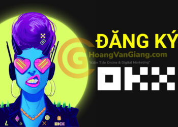 Hướng dẫn cách đăng ký sàn OKX và cách KYC sàn OKX mới nhất