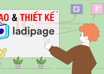 Hướng dẫn cách tạo và thiết kế Landing page miễn phí với LadiPage