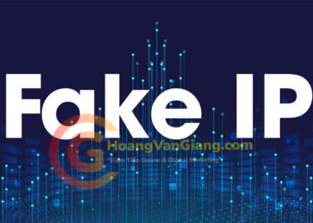 Top phần mềm Fake IP tốt nhất