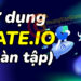 Hướng dẫn sử dụng sàn Gate.io cho người mới A-Z